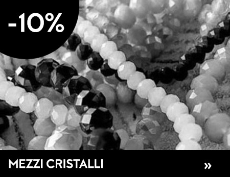 Mezzi Cristalli -10%
